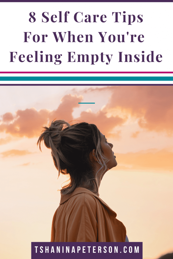 What to Do If You Feel Empty Inside