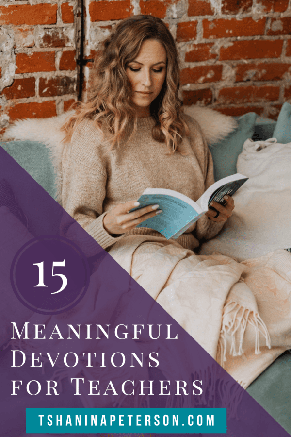15 uplifting devotions for teachers to start your day right tshanina