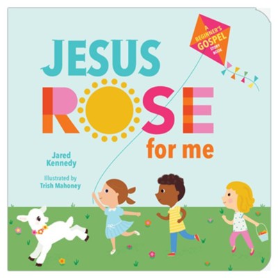 Jesus rose for me book