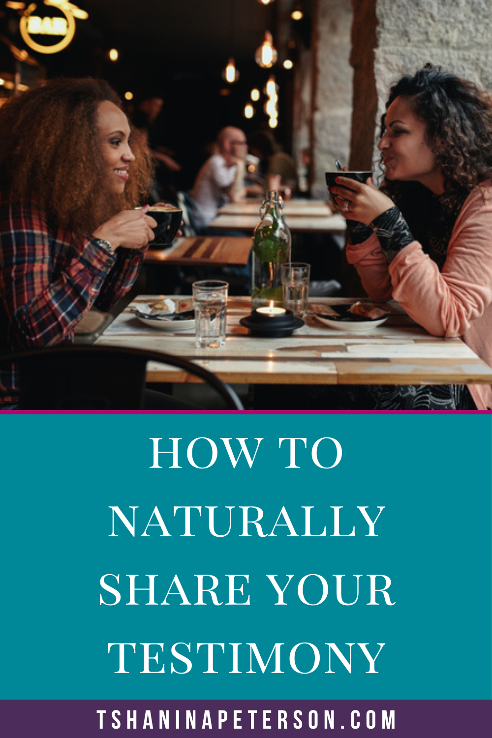 How To Share Your Testimony With Others More Naturally