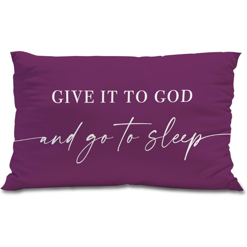 violet pillow with the words give it to God and go to sleep