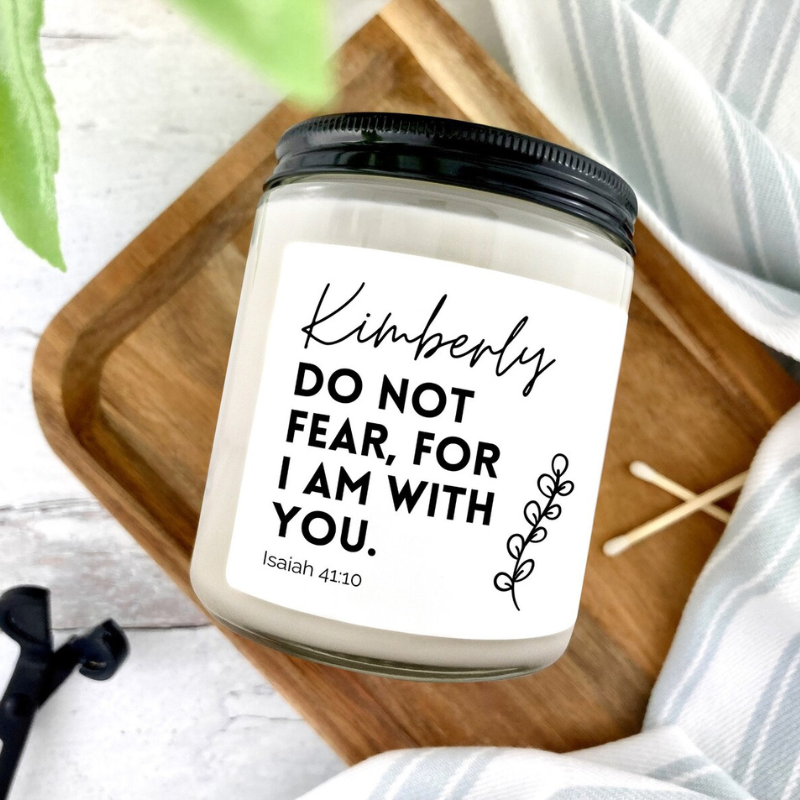 Personalized candle with customizable name do not fear I am with you, Isaiah 41:10
