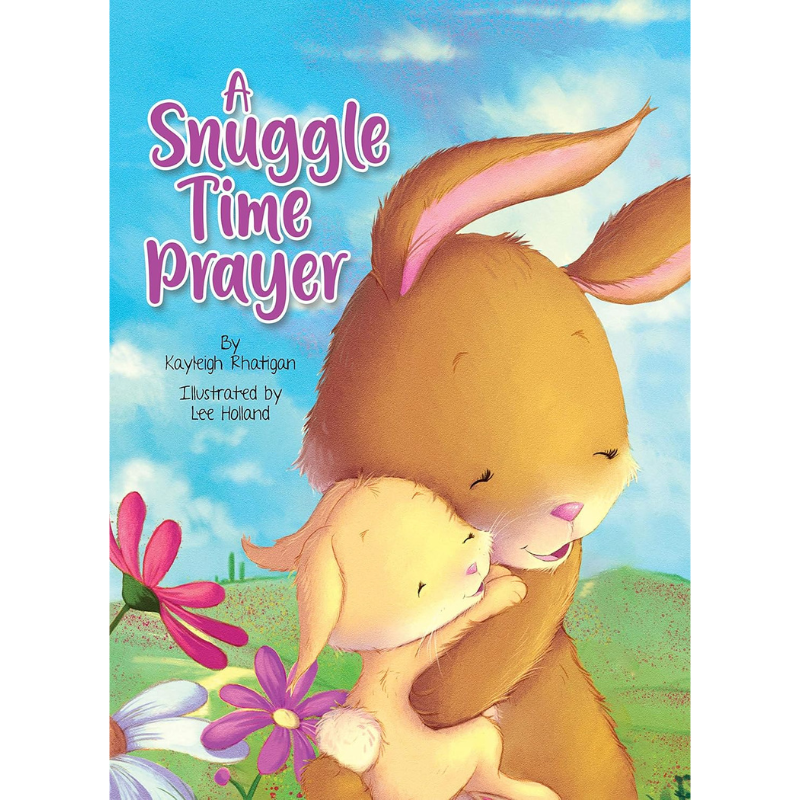 A Snuggle Time Prayer - a christian bedtime book for toddlers