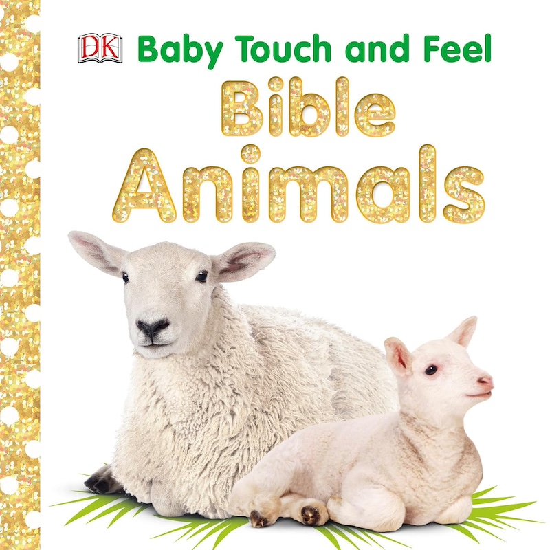 Baby Touch and Feel Bible Animals - an interactive Christian book for toddlers