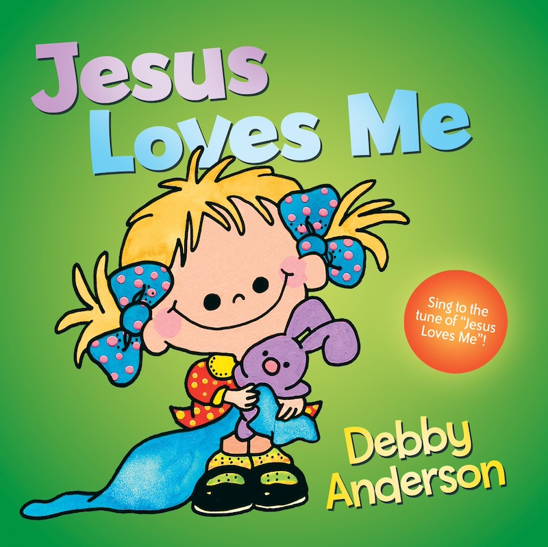 Jesus loves me - A Christian book for toddlers sharing God's love.