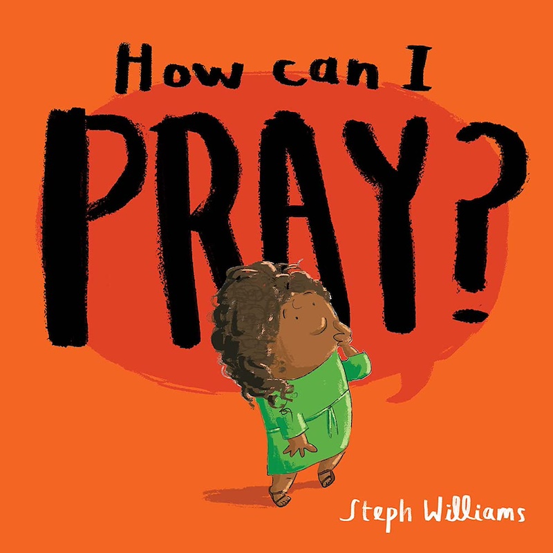 how can I pray book - a Christian book for toddlers with prayers