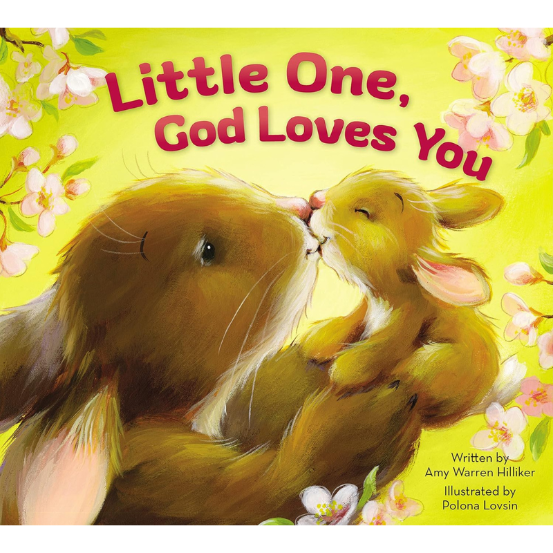 Little One, God Loves You - A Christian book for toddlers sharing God's love.