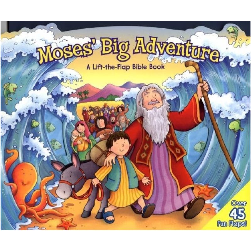 Moses' Big Adventure Lift A Flap - an interactive Christian book for toddlers