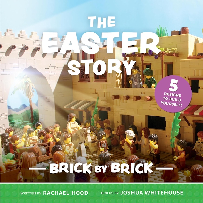 The Easter Story Brick by Brick by Rachael Hood